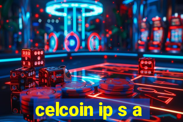 celcoin ip s a